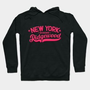 Ridgewood - A Vibrant New York Queens Neighborhood Hoodie